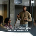 Guiding Clients Through Business Processes: A Seamless Approach to Virtual Assistance